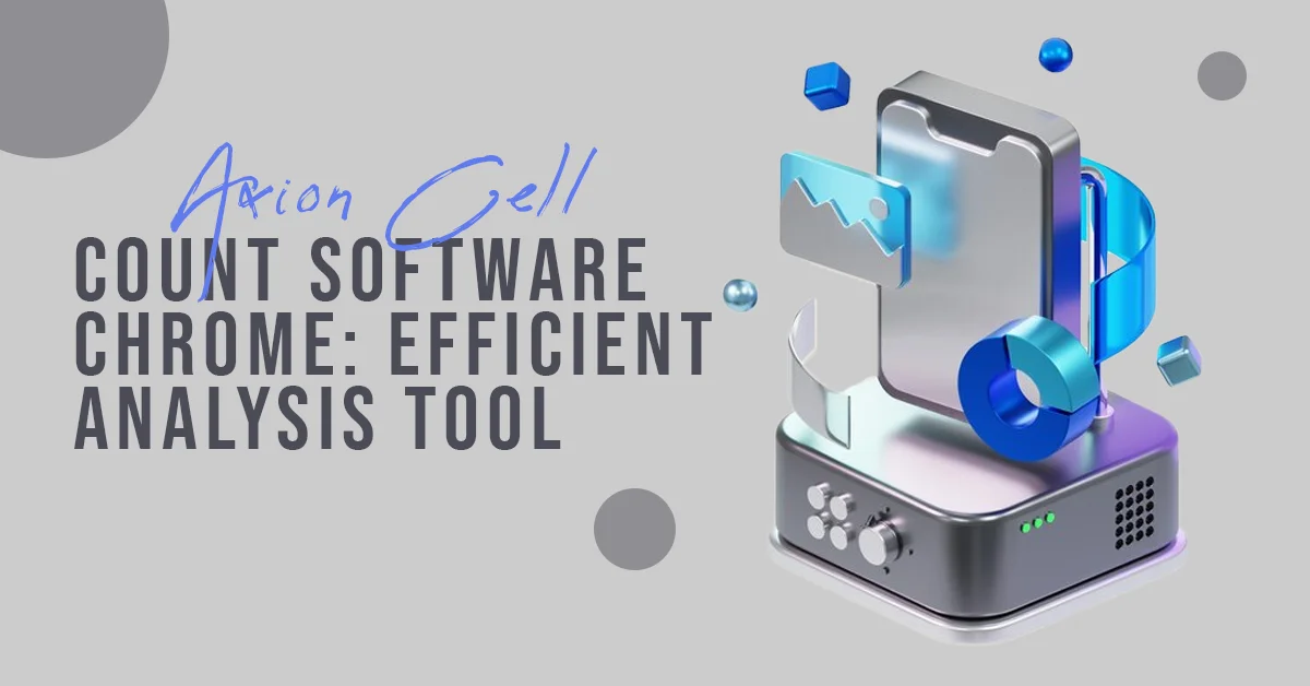 axion cell count software chrome