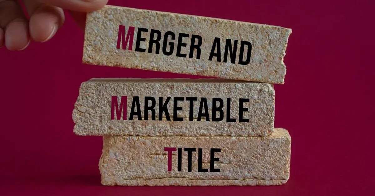 merger and marketable title