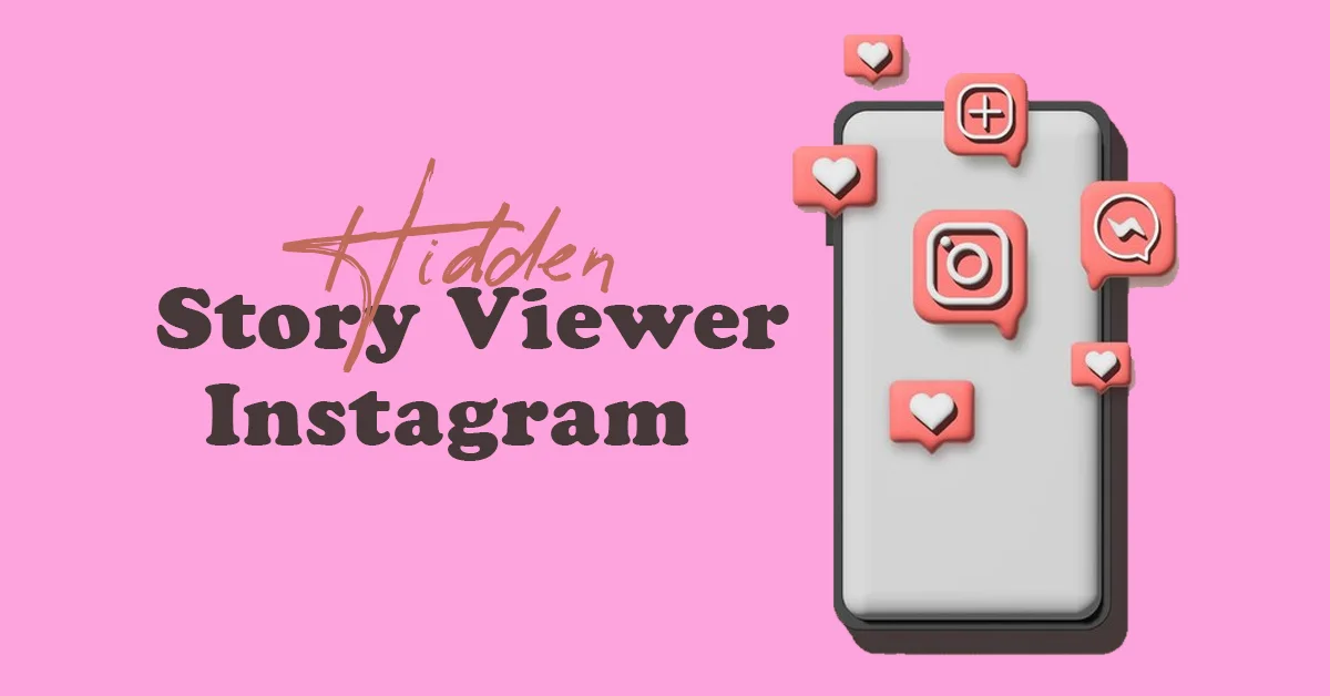 Hidden Story Viewer Instagram