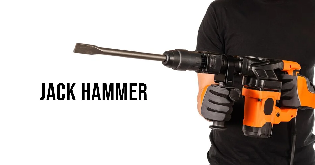 jack hammer