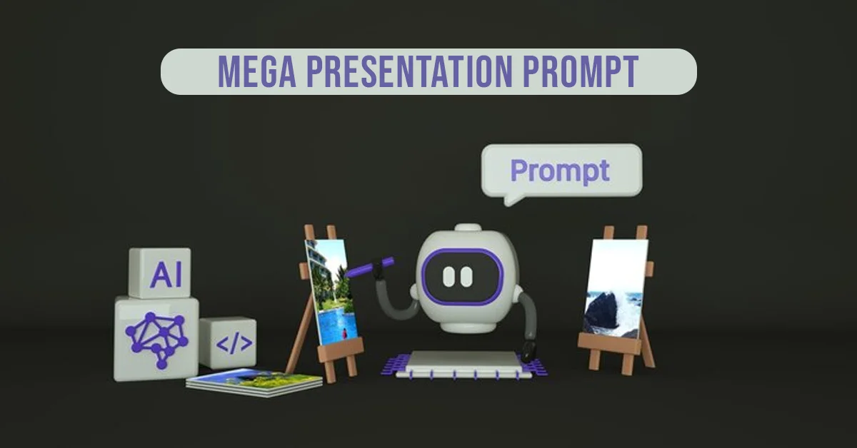 mega presentation prompt