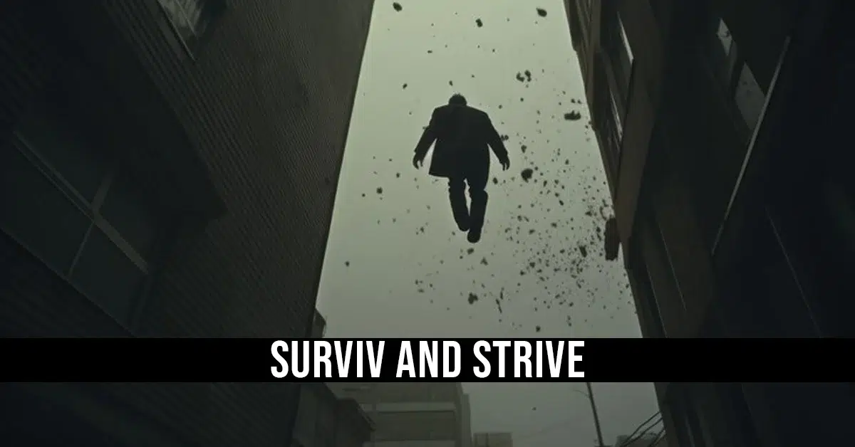 surviv and strive